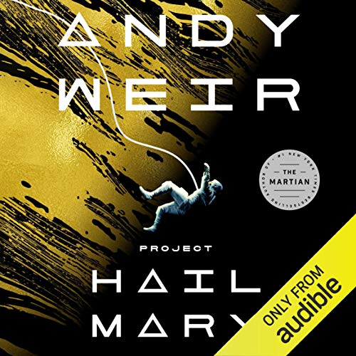 Project Hail Mary - by Andy Weir